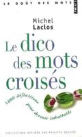 Dico Des Mots Crois's. 8 000 D'Finitions Pour Devenir Imbattable(le)