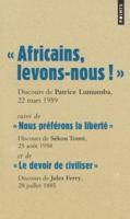 Les Grands Discours/le colonialisme/Lumumba/Sekou Toure/Jules Ferry