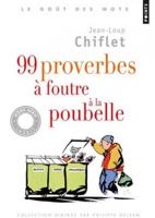 99 Proverbes Foutre La Poubelle