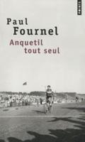 Anquetil Tout Seul