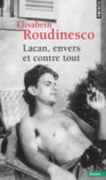 Lacan, Envers Et Contre Tout