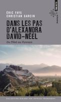 Dans Les Pas d'Alexandra David-Neel, Du Tibet Au Yunnan