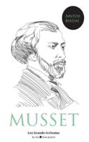 Alfred de Musset : vie et œuvre (auteur notamment de La Confession d'un enfant du siècle, Les Caprices de Marianne, On ne badine pas avec l'amour ou encore Lorenzaccio)