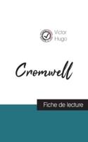 Cromwell de Victor Hugo (fiche de lecture et analyse complète de l'oeuvre)