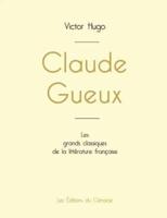 Claude Gueux de Victor Hugo (édition grand format)