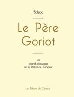 Le Père Goriot de Balzac (édition grand format)
