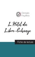 L'Hôtel du Libre-Échange de Georges Feydeau (fiche de lecture et analyse complète de l'oeuvre)