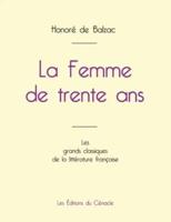 La Femme de trente ans de Balzac (édition grand format)