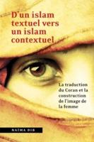 D'Un Islam Textuel Vers Un Islam Contextuel