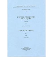 L'Épître Apocryphe De Jacques (NH I, 2). L'Acte De Pierre (BG 4)