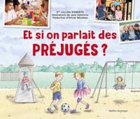 Et Si on Parlait Des Préjugés ?