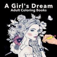 A Girls Dream Adult Coloring Books