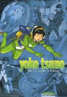 Yoko Tsuno (Integrale) 1/De La Terre a Vinea