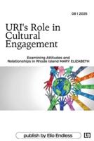 URI's Role in Cultural Engagement Examining Attitudes and Relationships in Rhode Island