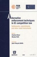 Alternative Enforcement Techniques in EC Competition Law