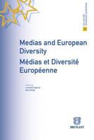 Medias and European Diversity / Medias Et Diversite Europeenne