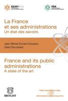 La France Et Ses Administrations : Un Etat DES Savoirs