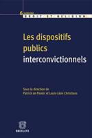 Dispositifs Publics Interconvictionnels / Dialogue and Concertation Between