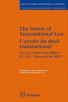 L'Avenir Du Droit Transnational / The Future of Transnational Law
