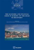 Economic and Financial Crisis in Europe : On the Road to Recovery