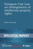 European Case Law on Infringements of Intellectual Property Rights