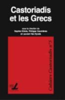Castoriadis Et Les Grecs