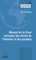 Manuel De La Cour Africaine Des Droits De L'homme Et Des Peuples