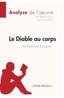 Le Diable au corps de Raymond Radiguet (Analyse de l'oeuvre):Comprendre la littérature avec lePetitLittéraire.fr