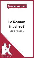 Le Roman inachevé de Louis Aragon (Fiche de lecture)