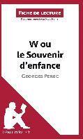 W ou le Souvenir d'enfance de Georges Perec (Fiche de lecture)