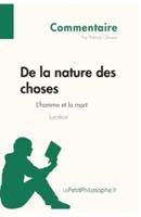 De la nature des choses de Lucrèce - L'homme et la mort (Commentaire):Comprendre la philosophie avec lePetitPhilosophe.fr