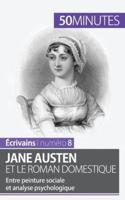 Jane Austen et le roman domestique:Entre peinture sociale et analyse psychologique