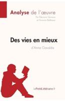 Des vies en mieux d'Anna Gavalda (Analyse de l'oeuvre):Comprendre la littérature avec lePetitLittéraire.fr