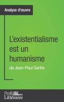 L'existentialisme est un humanisme de Jean-Paul Sartre (Analyse approfondie):Approfondissez votre lecture des romans classiques et modernes avec Profil-Litteraire.fr