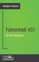 Fahrenheit 451 de Ray Bradbury (Analyse approfondie):Approfondissez votre lecture des romans classiques et modernes avec Profil-Litteraire.fr