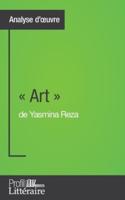 Art  de Yasmina Reza (Analyse approfondie):Approfondissez votre lecture des romans classiques et modernes avec Profil-Litteraire.fr