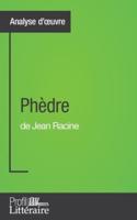 Phèdre de Jean Racine (Analyse approfondie):Approfondissez votre lecture des romans classiques et modernes avec Profil-Litteraire.fr