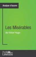 Les Misérables de Victor Hugo (Analyse approfondie):Approfondissez votre lecture des romans classiques et modernes avec Profil-Litteraire.fr