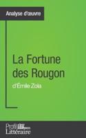 La Fortune des Rougon d'Émile Zola (Analyse approfondie):Approfondissez votre lecture des romans classiques et modernes avec Profil-Litteraire.fr