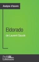 Eldorado de Laurent Gaudé (Analyse approfondie):Approfondissez votre lecture des romans classiques et modernes avec Profil-Litteraire.fr