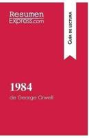 1984 de George Orwell (Guía de lectura):Resumen y análisis completo