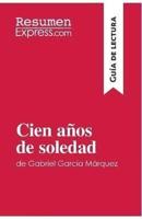 Cien años de soledad de Gabriel García Márquez (Guía de lectura):Resumen y análisis completo
