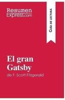 El gran Gatsby de F. Scott Fitzgerald (Guía de lectura):Resumen y análisis completo