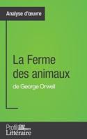 La Ferme des animaux de George Orwell (Analyse approfondie):Approfondissez votre lecture des romans classiques et modernes avec Profil-Litteraire.fr