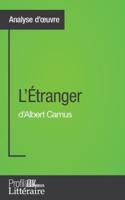 L'Étranger d'Albert Camus (Analyse approfondie):Approfondissez votre lecture des romans classiques et modernes avec Profil-Litteraire.fr