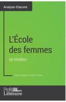 L'École des femmes de Molière (Analyse approfondie):Approfondissez votre lecture des romans classiques et modernes avec Profil-Litteraire.fr