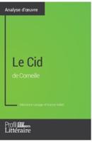 Le Cid de Corneille (Analyse approfondie):Approfondissez votre lecture des romans classiques et modernes avec Profil-Litteraire.fr