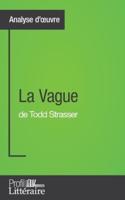 La Vague de Todd Strasser (Analyse approfondie):Approfondissez votre lecture des romans classiques et modernes avec Profil-Litteraire.fr