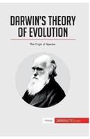 Darwin's Theory of Evolution:The Origin of Species