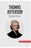 Thomas Jefferson :The Declaration of Independence and the Expansion of US Territory